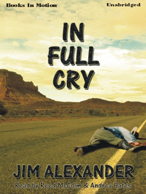 Title details for In Full Cry by Jim Alexander - Available